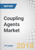 Coupling Agents Market by Type (Sulfur Silane, Vinyl Silane, Amino Silane, Epoxy Silane), Application (Rubber & Plastics, Fiber Treatment, Adhesives & Sealant, Paints & Coatings), and Region (North America, Europe, APAC) - Global Forecast to 2023- Product Image