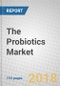 The Probiotics Market: Ingredients, Supplements, Foods - Product Thumbnail Image