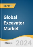 Global Excavator Market Size, Share & Trends Analysis Report by Vehicle Weight (< 10, 46 >), Engine Capacity (Up To 250 HP, More Than 500 HP), Type (Wheel, Crawler), Drive Type (Electric, ICE), Region, and Segment Forecasts, 2024-2030- Product Image