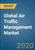 Global Air Traffic Management Market 2020-2026- Product Image