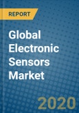 Global Electronic Sensors Market 2020-2026- Product Image