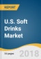 U.S. Soft Drinks Market Size, Share & Trends Analysis Report by Product (Carbonated Drinks, Packaged Water, Iced/RTD Tea Drinks, Fruit Beverages, Energy Drinks) and Segment Forecasts, 2018-2025 - Product Image