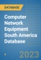 Computer Network Equipment South America Database - Product Thumbnail Image