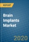 Brain Implants Market 2019-2025 - Product Thumbnail Image