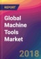Global Machine Tools Market Size, Market Share, Application Analysis, Regional Outlook, Growth Trends, Key Players, Competitive Strategies and Forecasts, 2018 To 2026 - Product Thumbnail Image