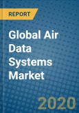 Global Air Data Systems Market 2020-2026- Product Image