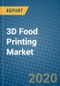 3D Food Printing Market 2019-2025 - Product Thumbnail Image