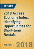 2018 Access Economy Index: Identifying Opportunities for Short-term Rentals- Product Image