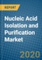 Nucleic Acid Isolation and Purification Market 2019-2025 - Product Thumbnail Image