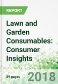 Lawn and Garden Consumables: Consumer Insights- Product Image