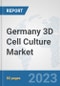 Germany 3D Cell Culture Market: Prospects, Trends Analysis, Market Size and Forecasts up to 2030 - Product Image