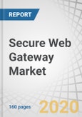 Secure Web Gateway Market by Component (Solutions (Threat Protection, Access Control, and Data Protection) and Services), Deployment Mode, Organization Size, Vertical (Healthcare, BFSI, IT & Telecom, and Education), and Region - Global Forecast to 2024- Product Image