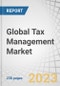 Global Tax Management Market by Component (Software and Services), Tax Type (Indirect Tax and Direct Tax), Deployment Mode (Cloud and On-premises), Organization Size (SMEs and Large Enterprises), Vertical, and Region - Forecast to 2027 - Product Image