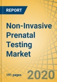 Non-Invasive Prenatal Testing (NIPT) Market by Product and Solution (Consumables, Systems, Software), Method (Ultrasound Screening, Cell Free DNA Test), Application (Trisomy, Microdeletions, Monosomy), and End-user (Diagnostic Labs) - Global Forecast to 2027- Product Image