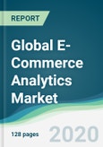 Global E-Commerce Analytics Market - Forecasts from 2020 to 2025- Product Image