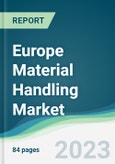 Europe Material Handling Market Forecasts from 2023 to 2028- Product Image