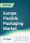 Europe Flexible Packaging Market - Forecasts from 2020 to 2025 - Product Thumbnail Image