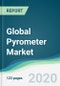 Global Pyrometer Market - Forecasts 2020 to 2025 - Product Thumbnail Image