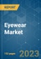 Eyewear Market - Growth, Trends, COVID-19 Impact, and Forecasts (2022 - 2027) - Product Image