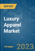 Luxury Apparel Market - Growth, Trends, and Forecasts (2023-2028)- Product Image
