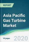 Asia Pacific Gas Turbine Market - Forecasts from 2020 to 2025- Product Image