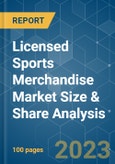 Licensed Sports Merchandise Market Size & Share Analysis - Growth Trends & Forecasts (2023 - 2028)- Product Image