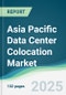 Asia Pacific Data Center Colocation Market - Forecasts from 2020 to 2025 - Product Thumbnail Image