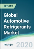 Global Automotive Refrigerants Market - Forecasts from 2020 to 2025- Product Image
