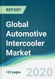 Global Automotive Intercooler Market - Forecasts from 2020 to 2025- Product Image