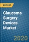 Glaucoma Surgery Devices Market 2019-2025 - Product Thumbnail Image