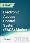 Electronic Access Control System (EACS) Market - Forecasts from 2024 to 2029- Product Image