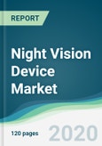 Night Vision Device Market - Forecasts from 2020 to 2025- Product Image