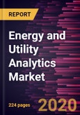 Energy and Utility Analytics Market Forecast to 2027 - COVID-19 Impact and Global Analysis by Type, By Deployment Model, By Application, and By Verticals- Product Image