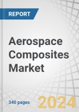 Aerospace Composites Market by Fiber Type (Carbon, Ceramic, Glass), Matrix Type, Application, Manufacturing Process, Aircraft Type (Commercial Aircraft, Business & General Aviation, Civil Helicopter, Military Aircraft), and Region - Global Forecast to 2025- Product Image