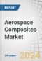 Aerospace Composites Market by Fiber Type (Carbon, Ceramic, Glass), Matrix Type, Application, Manufacturing Process, Aircraft Type (Commercial Aircraft, Business & General Aviation, Civil Helicopter, Military Aircraft), and Region - Global Forecast to 2025 - Product Thumbnail Image