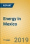 Energy in Mexico - Product Thumbnail Image