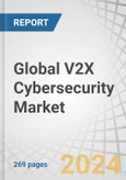 Global V2X Cybersecurity Market by Form (In-vehicle and External Cloud Services), Communication Type (V2I, V2V, V2G, and V2P), Security Framework (PKI and Embedded), Security type, Connectivity Type, Propulsion, Vehicle Type and Region - Forecast to 2030- Product Image