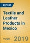Textile and Leather Products in Mexico - Product Thumbnail Image