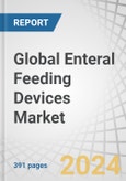 Global Enteral Feeding Devices Market by Type (Tubes, Pump, Syringes, Administration Sets), Age Group (Adult, Pediatric), Application (Oncology, Gastrointestinal, & Neurological Disorders, Diabetes), End User (Hospital, Home Care, ACS) - Forecast to 2029- Product Image