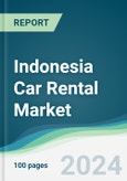 Indonesia Car Rental Market - Forecasts from 2020 to 2025- Product Image