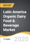 Latin America Organic Dairy Food & Beverage Market 2019-2028 - Product Thumbnail Image