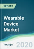 Wearable Device Market - Forecasts from 2020 to 2025- Product Image