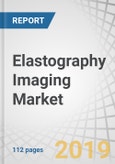 Elastography Imaging Market by Modality, Application, End User - Global Forecast to 2024- Product Image