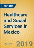 Healthcare and Social Services in Mexico- Product Image