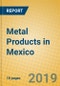 Metal Products in Mexico - Product Thumbnail Image