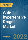 Anti-hypertensive Drugs Market - Growth, Trends, COVID-19 Impact, and Forecasts (2022 - 2027)- Product Image