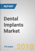 Dental Implants: Global Markets to 2023- Product Image