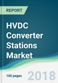 HVDC Converter Stations Market - Forecasts from 2018 to 2023- Product Image