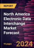 North America Electronic Data Interchange Market Forecast to 2030 - Regional Analysis - by Component, Type, and Industry- Product Image
