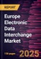 Europe Electronic Data Interchange Market Forecast to 2027 - COVID-19 Impact and Regional Analysis By Component, Type, Industry, and Country - Product Thumbnail Image